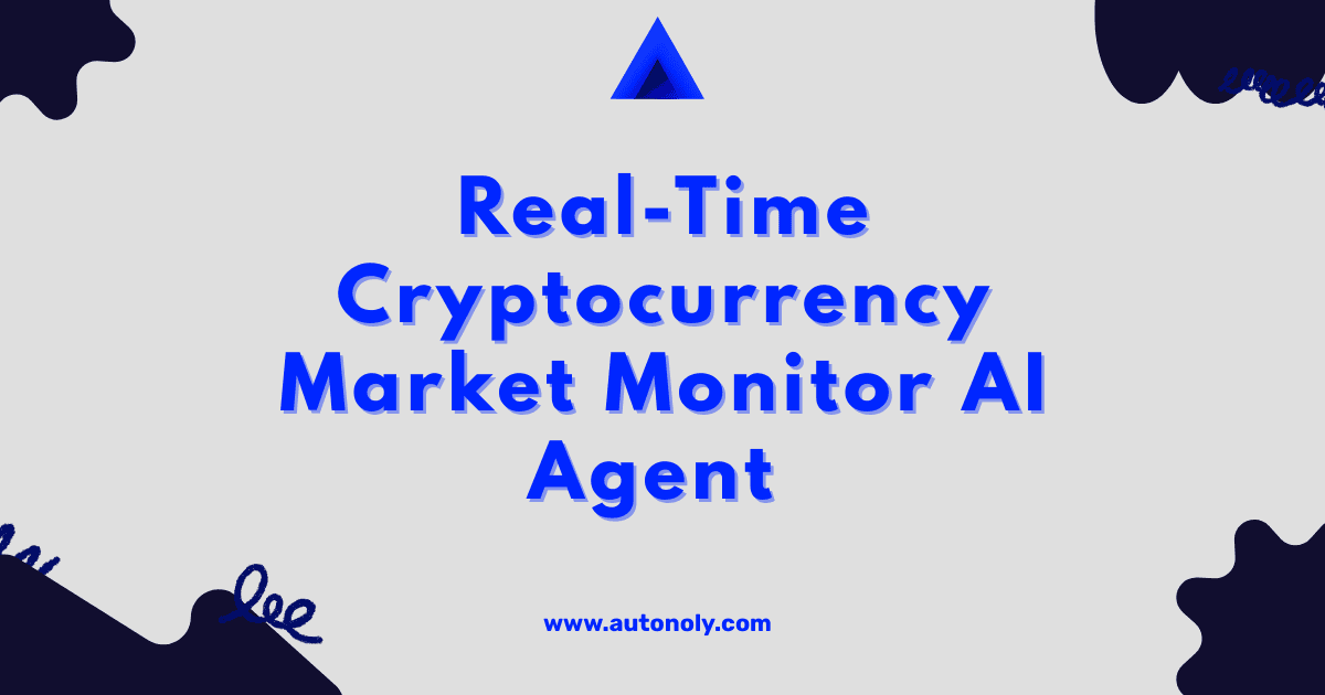 Real-Time Cryptocurrency Market Monitor AI Agent  - AI Agent Template for Business Intelligence | Free No-Code Workflow