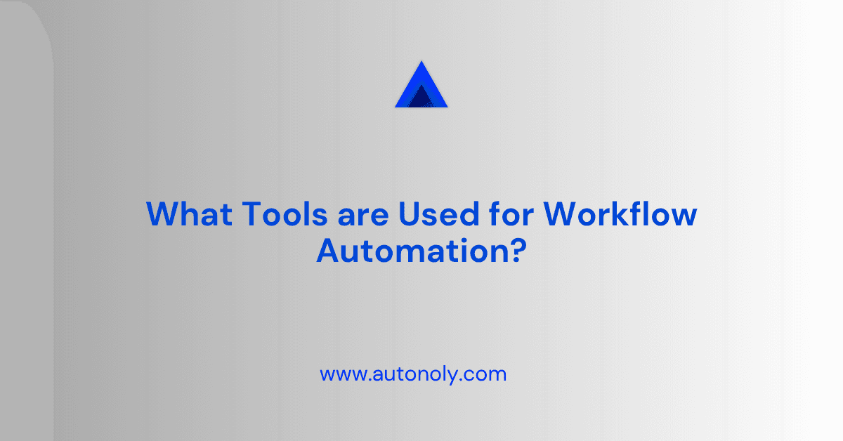 What Tools are Used for Workflow Automation?