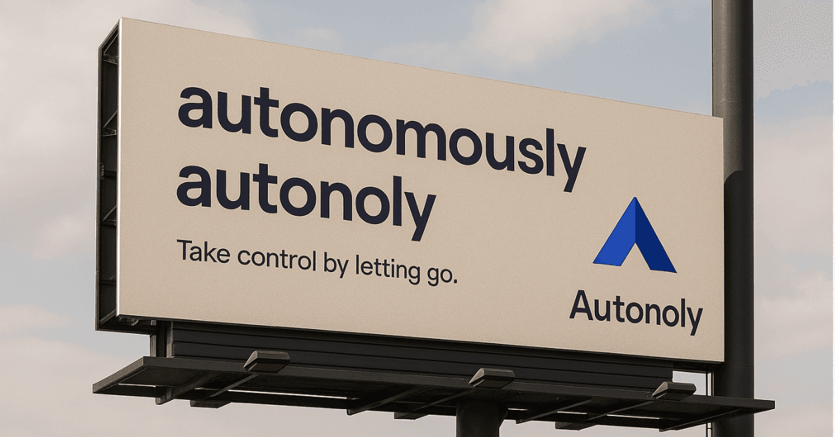 Autonomously Autonoly: Take Control By Letting Go