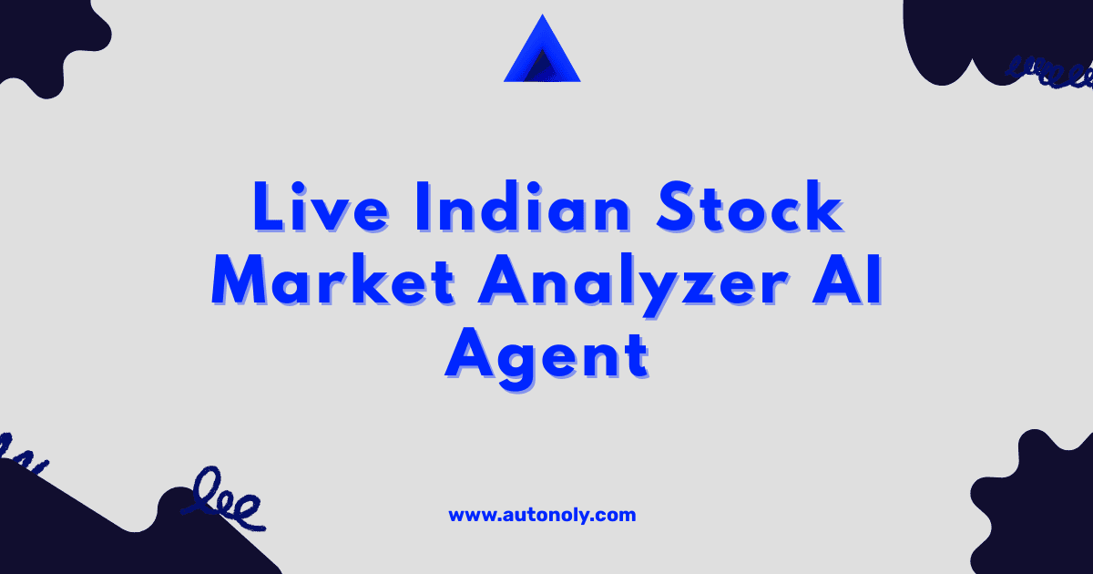 Live Indian Stock Market Analyzer AI Agent - AI Agent Template for Business Intelligence | Free No-Code Workflow